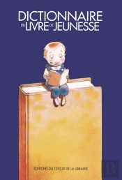 Dictionnaire Du Livre De Jeunesse