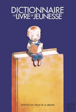 Bertrand.pt - Dictionnaire Du Livre De Jeunesse
