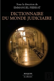 Dictionnaire Du Monde Judiciaire