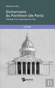Dictionnaire Du Panthéon (De Paris)