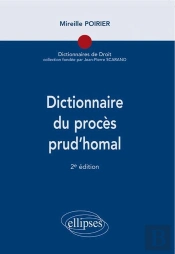 Dictionnaire Du Procès Prud'Homal, 2e Édition