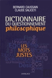 Dictionnaire Du Questionnement Philosophique ; Les Mots Justes