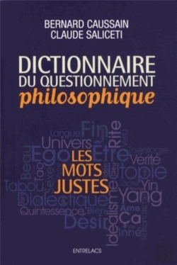 Bertrand.pt - Dictionnaire Du Questionnement Philosophique ; Les Mots Justes