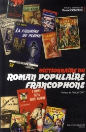 Dictionnaire Du Roman Populaire Francophone