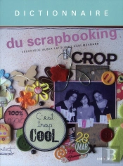 Dictionnaire Du Scrapbooking