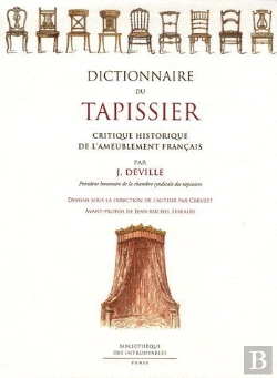 Bertrand.pt - Dictionnaire Du Tapissier ; Critique Historique De L'Ameublement Français