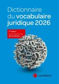 Dictionnaire Du Vocabulaire Juridique (Édition 2026)