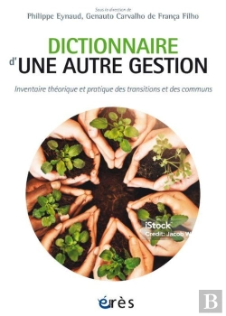 Bertrand.pt - Dictionnaire D'Une Autre Gestion : Inventaire Théorique Et Pratique Des Transitions Et Des Communs