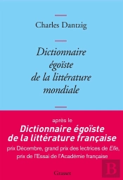 Dictionnaire Égoïste De La Littérature Mondiale