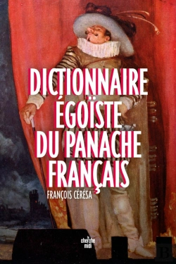 Bertrand.pt - Dictionnaire Égoïste Du Panache Français
