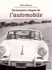 Dictionnaire Élégant De L'Automobile