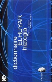 Dictionnaire Elhuyar Hiztegia ; Basque-Français / Français-Basque