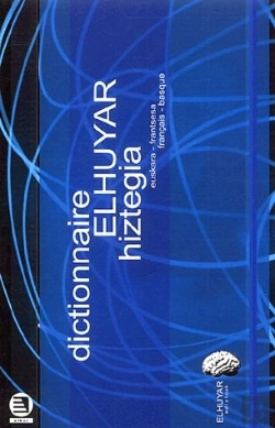 Bertrand.pt - Dictionnaire Elhuyar Hiztegia ; Basque-Français / Français-Basque