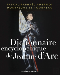 Bertrand.pt - Dictionnaire Encyclopédique De Jeanne D'Arc