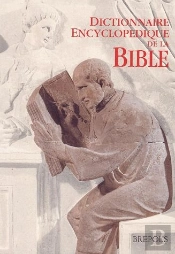 Dictionnaire Encyclopédique De La Bible (2e Édition)