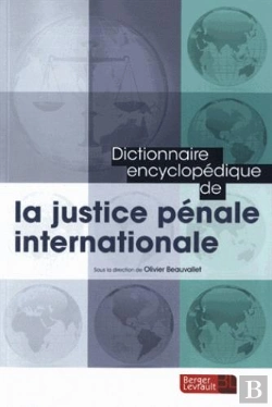 Bertrand.pt - Dictionnaire Encyclopédique De La Justice Pénale Internationale