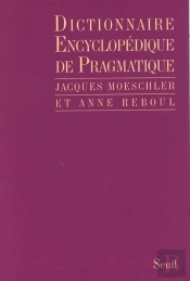 Dictionnaire Encyclopedique De Pragmatique