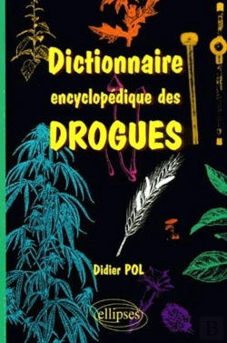 Bertrand.pt - Dictionnaire Encyclopédique Des Drogues