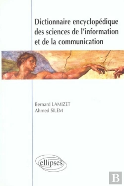 Bertrand.pt - Dictionnaire Encyclopédique Des Sciences De L'Information Et De La Communication