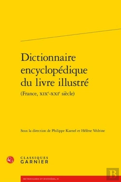 Bertrand.pt - Dictionnaire Encyclopédique Du Livre Illustré (France, Xixe-Xxie Siècle)