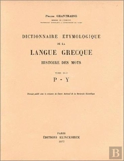 Bertrand.pt - Dictionnaire Étymologique De La Langue Grecque