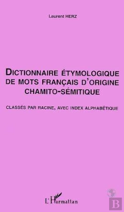 Bertrand.pt - Dictionnaire Etymologique De Mots Francais D'Origine Chamito-Semitique