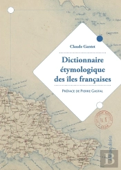 Dictionnaire Étymologique Des Îles Françaises