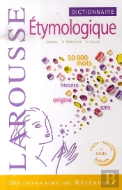 Dictionnaire Étymologique (Édition 2007)