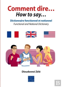 Bertrand.pt - Dictionnaire Fonctionnel Et Notionnel Comment Dire