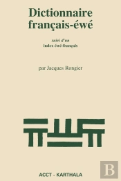 Dictionnaire Français-Éwé ; Index Éwé-Français
