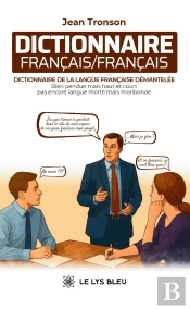 Dictionnaire Français/Français - Dictionnaire De La Langue Française Démantelée
