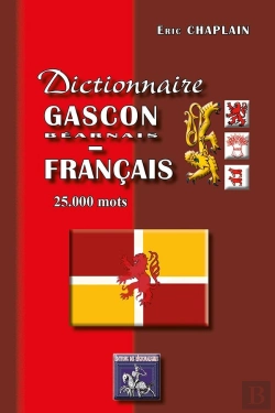 Bertrand.pt - Dictionnaire Gascon/Béarnais - Français (25.000 Mots)