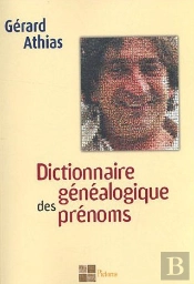 Dictionnaire Généalogique Des Prénoms