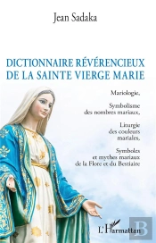 Dictionnaire Glorieux De La Sainte Vierge Marie