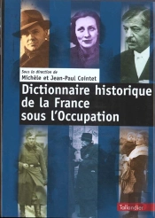 Dictionnaire Historique De La France Sous L'Occupation
