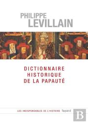 Dictionnaire Historique De La Papauté