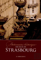 Dictionnaire Historique Des Rues De Strasbourg