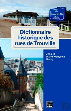 Bertrand.pt - Dictionnaire Historique Des Rues De Trouville