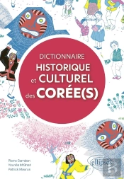 Dictionnaire Historique Et Culturel Des Corée(S)