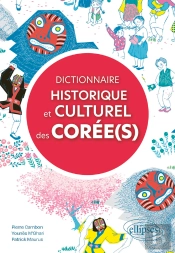 Dictionnaire Historique Et Culturel Des Corée(S)