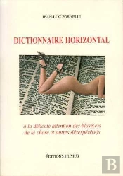 Dictionnaire Horizontal : Petit Manuel De La Chose...