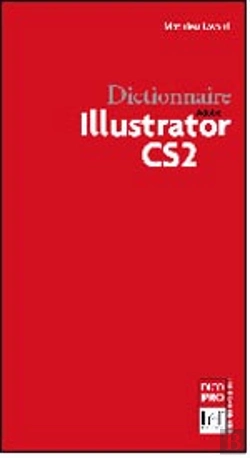 Bertrand.pt - Dictionnaire Illustrator Cs2