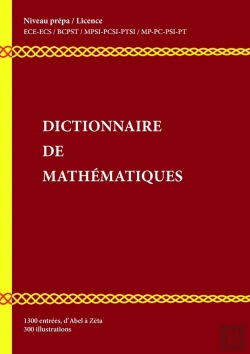 Bertrand.pt - Dictionnaire Illustre Des Mathematiques Niveau Prepa