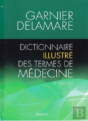 Dictionnaire Illustré Des Termes De Médecine (31e Édition)