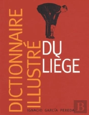 Dictionnaire Illustré Du Liège
