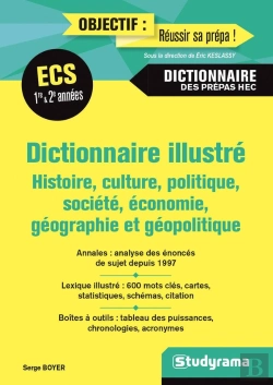 Bertrand.pt - Dictionnaire Illustré ; Histoire, Culture, Politique, Société, Économie, Géographie Et Géopolitique ; Ece,Ecs 1re Et 2e Année