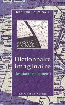 Bertrand.pt - Dictionnaire Imaginaire Des Stations De Métro