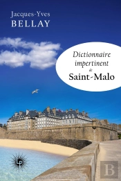 Dictionnaire Impertinent De Saint-Malo
