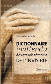 Dictionnaire Inattendu Des Grands Témoins De L'Invisible
