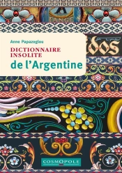 Dictionnaire Insolite De L Argentine